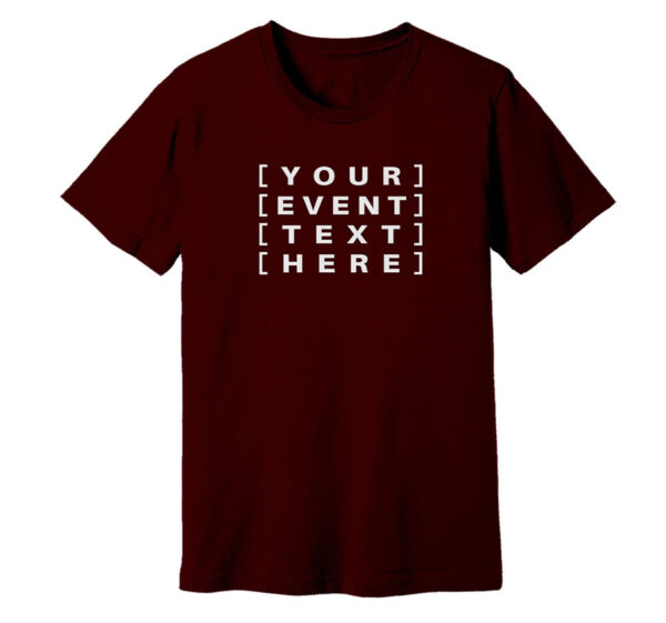 Maroon T-Shirt Custom printed t-shirts, caps, and hats with personalised designs for events, teams, brands, gifts, and everyday wear.
