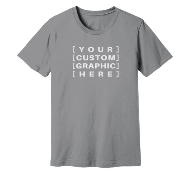 Grey - Customised Graphic T-Shirt Custom printed t-shirts, caps, and hats with personalised designs for events, teams, brands, gifts, and everyday wear.