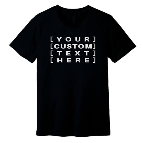 Customised Text T-Shirt