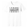 White - Customised Graphic T-Shirt Custom printed t-shirts, caps, and hats with personalised designs for events, teams, brands, gifts, and everyday wear.
