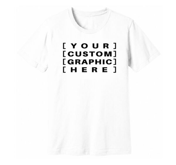 White - Customised Graphic T-Shirt Custom printed t-shirts, caps, and hats with personalised designs for events, teams, brands, gifts, and everyday wear.