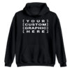 Black - Customised Graphic Hoodie Custom printed hoodies, t-shirts, caps, and hats with personalised designs for events, teams, brands, gifts, and everyday wear.