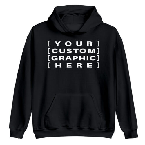 Black - Customised Graphic Hoodie Custom printed hoodies, t-shirts, caps, and hats with personalised designs for events, teams, brands, gifts, and everyday wear.